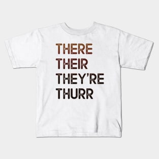 There Their They're Thurr Kids T-Shirt